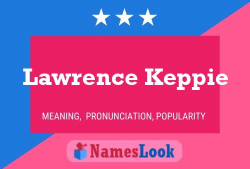 Постер имени Lawrence Keppie