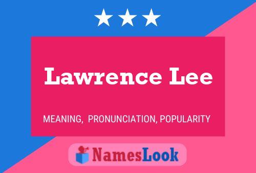 Постер имени Lawrence Lee