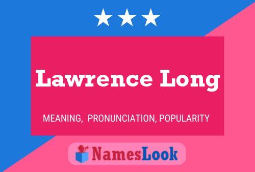 Постер имени Lawrence Long