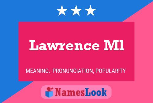 Постер имени Lawrence Ml