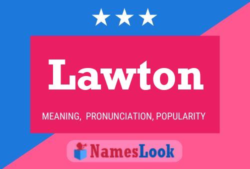 Постер имени Lawton