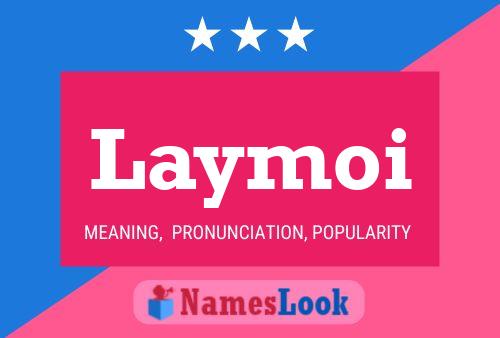 Постер имени Laymoi