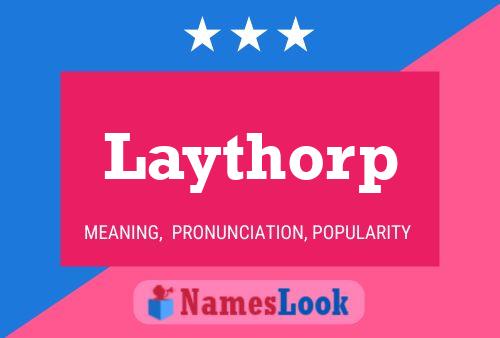 Постер имени Laythorp