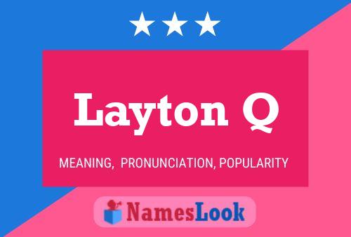 Постер имени Layton Q