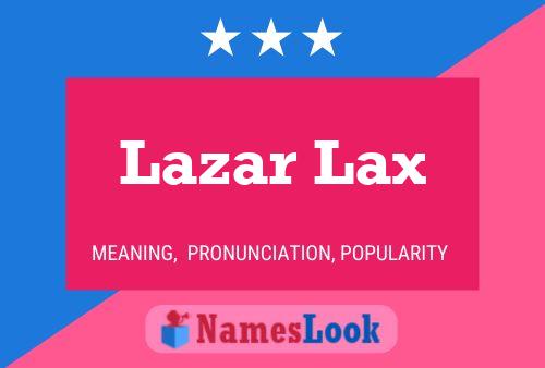 Постер имени Lazar Lax