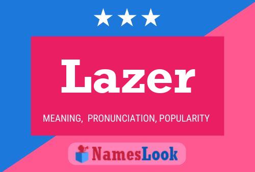 Постер имени Lazer