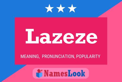 Постер имени Lazeze