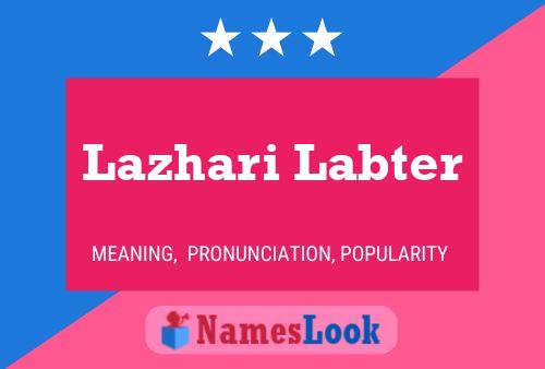 Постер имени Lazhari Labter