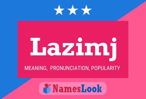 Постер имени Lazimj