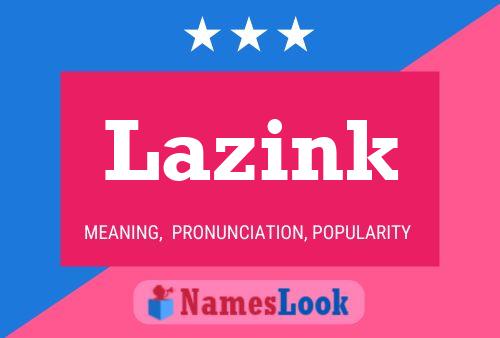 Постер имени Lazink