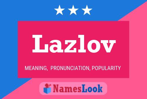 Постер имени Lazlov