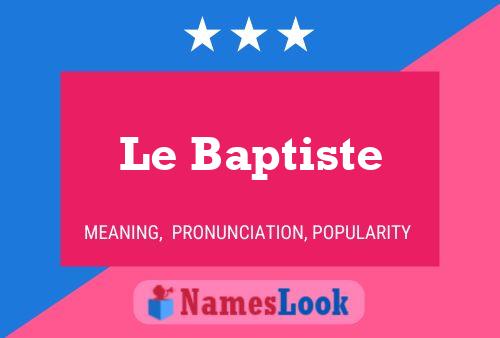 Постер имени Le Baptiste