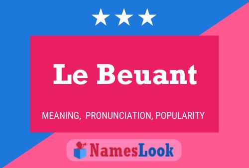 Постер имени Le Beuant