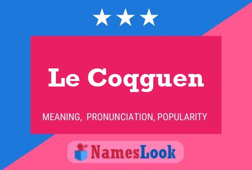 Постер имени Le Coqguen