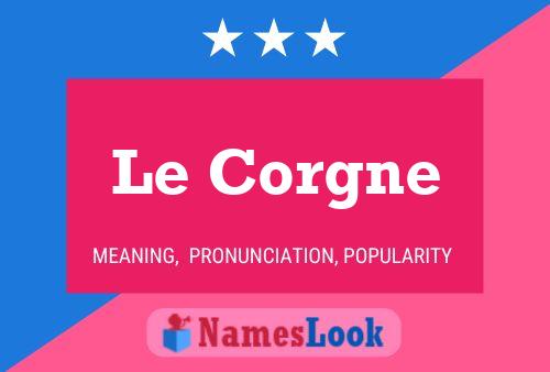 Постер имени Le Corgne