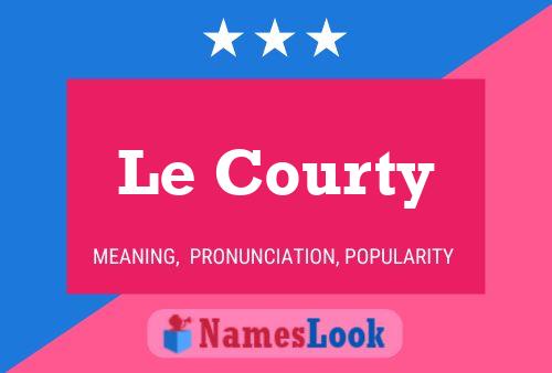 Постер имени Le Courty