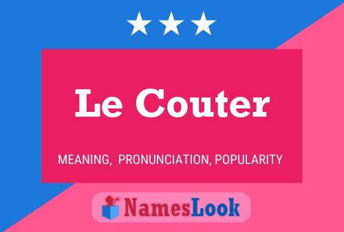 Постер имени Le Couter