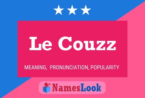 Постер имени Le Couzz