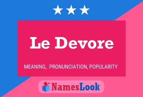 Постер имени Le Devore