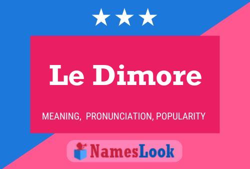 Постер имени Le Dimore