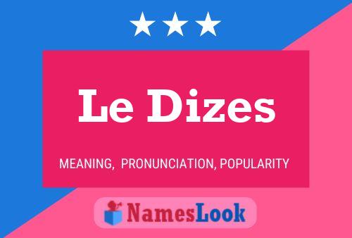 Постер имени Le Dizes