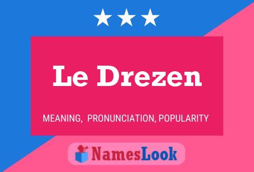 Постер имени Le Drezen