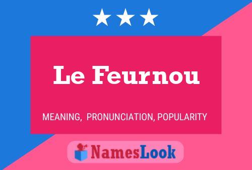 Постер имени Le Feurnou