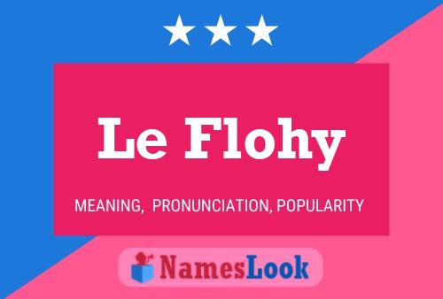 Постер имени Le Flohy