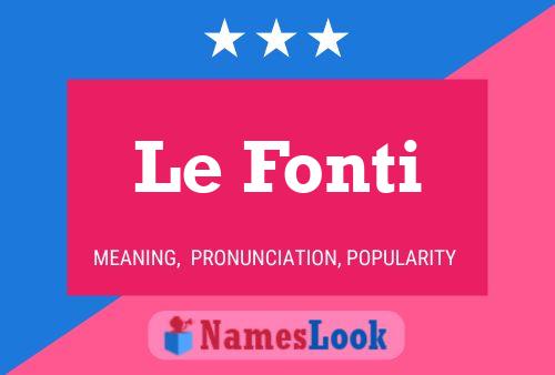 Постер имени Le Fonti