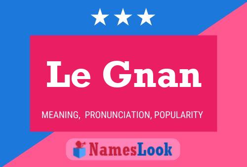 Постер имени Le Gnan