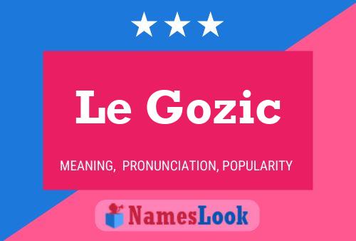 Постер имени Le Gozic