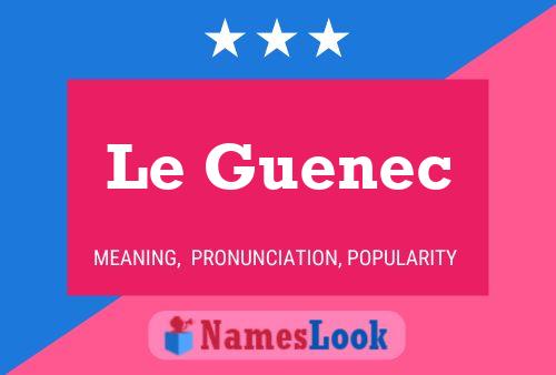 Постер имени Le Guenec