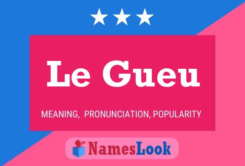 Постер имени Le Gueu