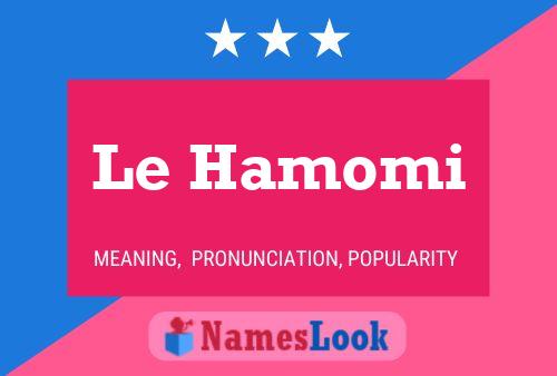 Постер имени Le Hamomi