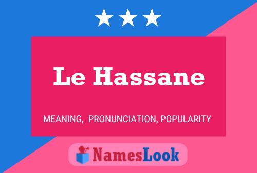 Постер имени Le Hassane