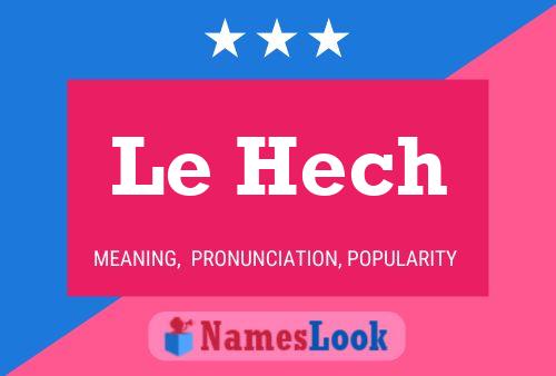 Постер имени Le Hech