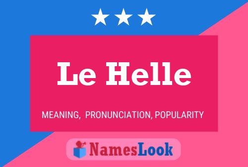 Постер имени Le Helle