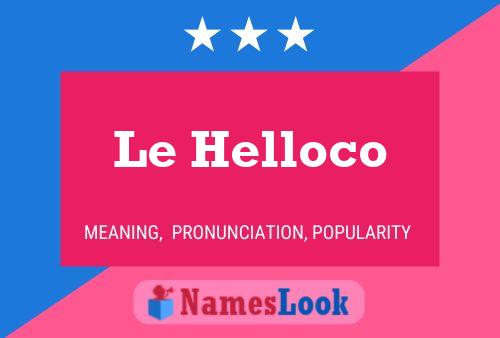 Постер имени Le Helloco