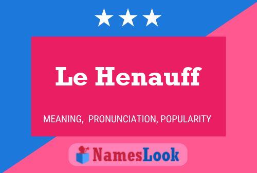 Постер имени Le Henauff