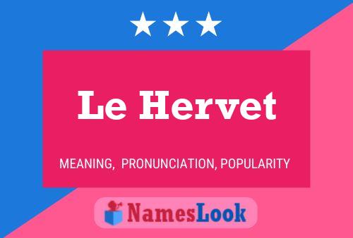 Постер имени Le Hervet