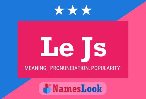 Постер имени Le Js