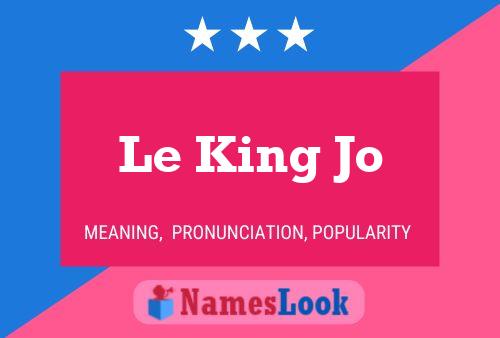 Постер имени Le King Jo