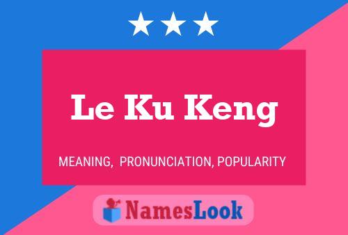 Постер имени Le Ku Keng