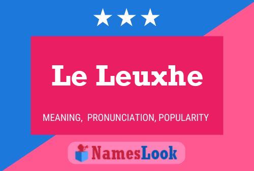 Постер имени Le Leuxhe