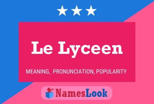 Постер имени Le Lyceen