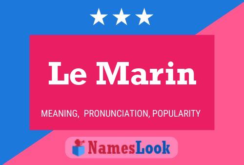 Постер имени Le Marin