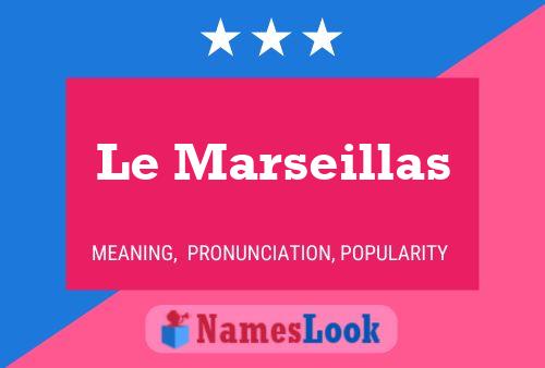 Постер имени Le Marseillas