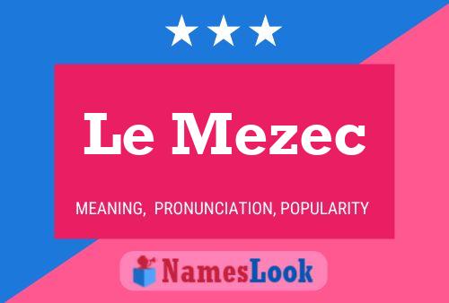 Постер имени Le Mezec