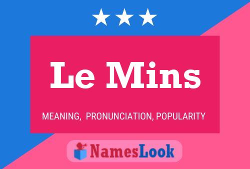 Постер имени Le Mins