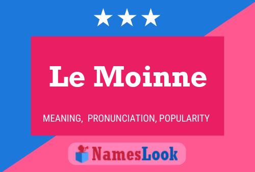 Постер имени Le Moinne